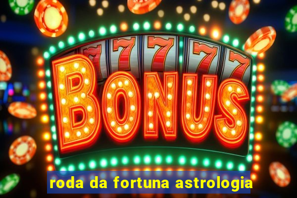 roda da fortuna astrologia